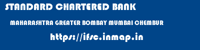 STANDARD CHARTERED BANK  MAHARASHTRA GREATER BOMBAY MUMBAI CHEMBUR  ifsc code